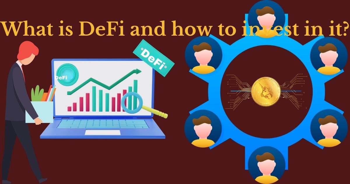 What is DeFi and how to invest in it?