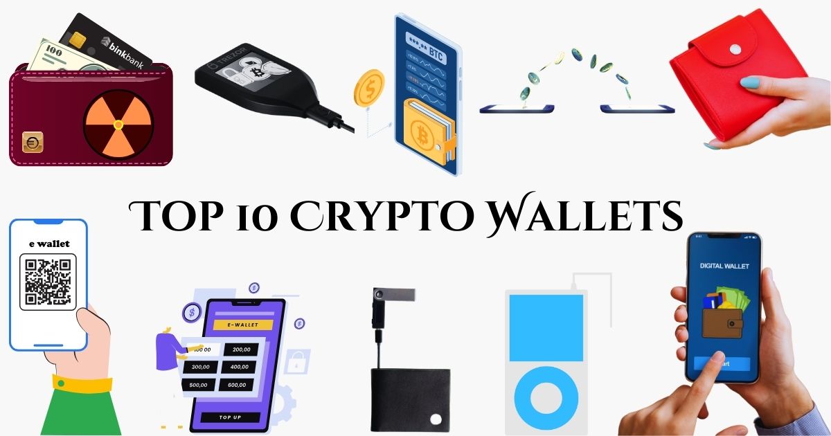 Top 10 Crypto Wallets